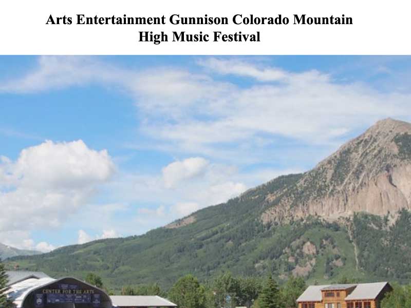 Arts Entertainment Gunnison Colorado Mountain High Music Festival