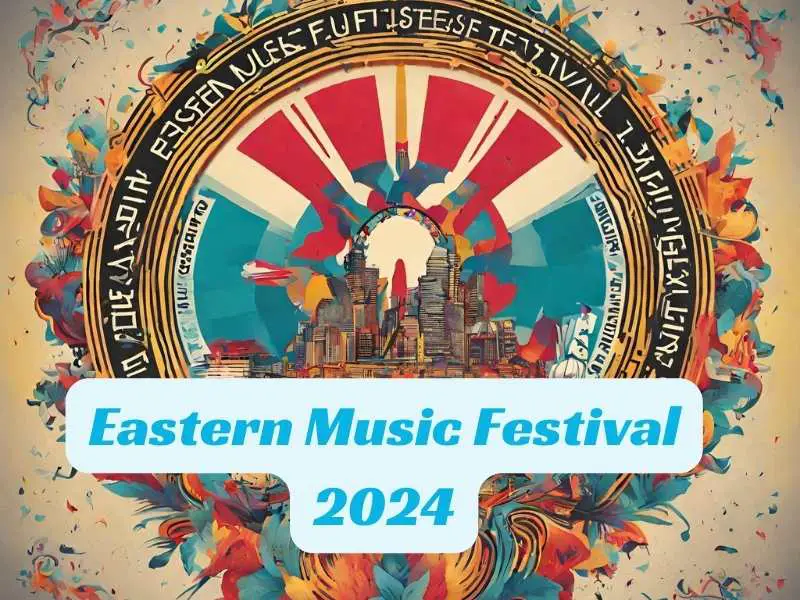 Eastern Music Festival 2024