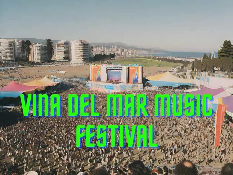 Vina Del Mar Music Festival